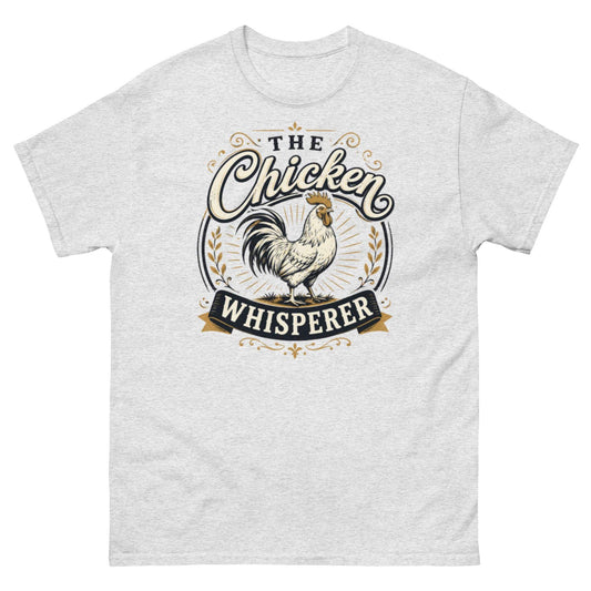 The Chicken Whisperer - Unisex Chicken Lover T-shirt