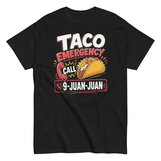 Taco Emergency Call 9 Juan Juan Unisex Classic Tee