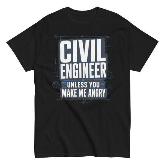 Civil Engineer Angry Warning T-Shirt