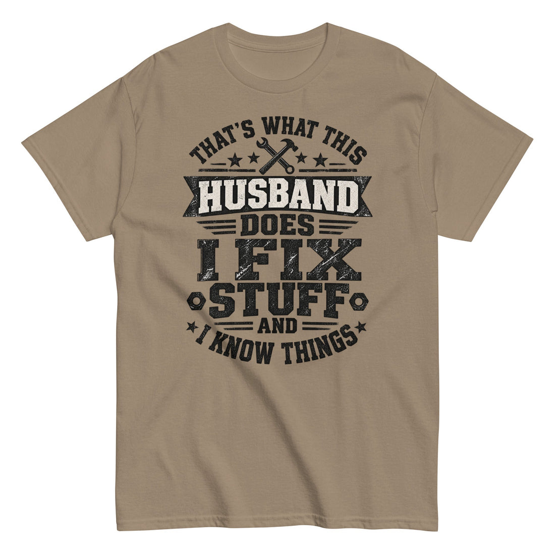 Funny Husband Tee: That’s What This Husband Does - I Fix Stuff and Know Things