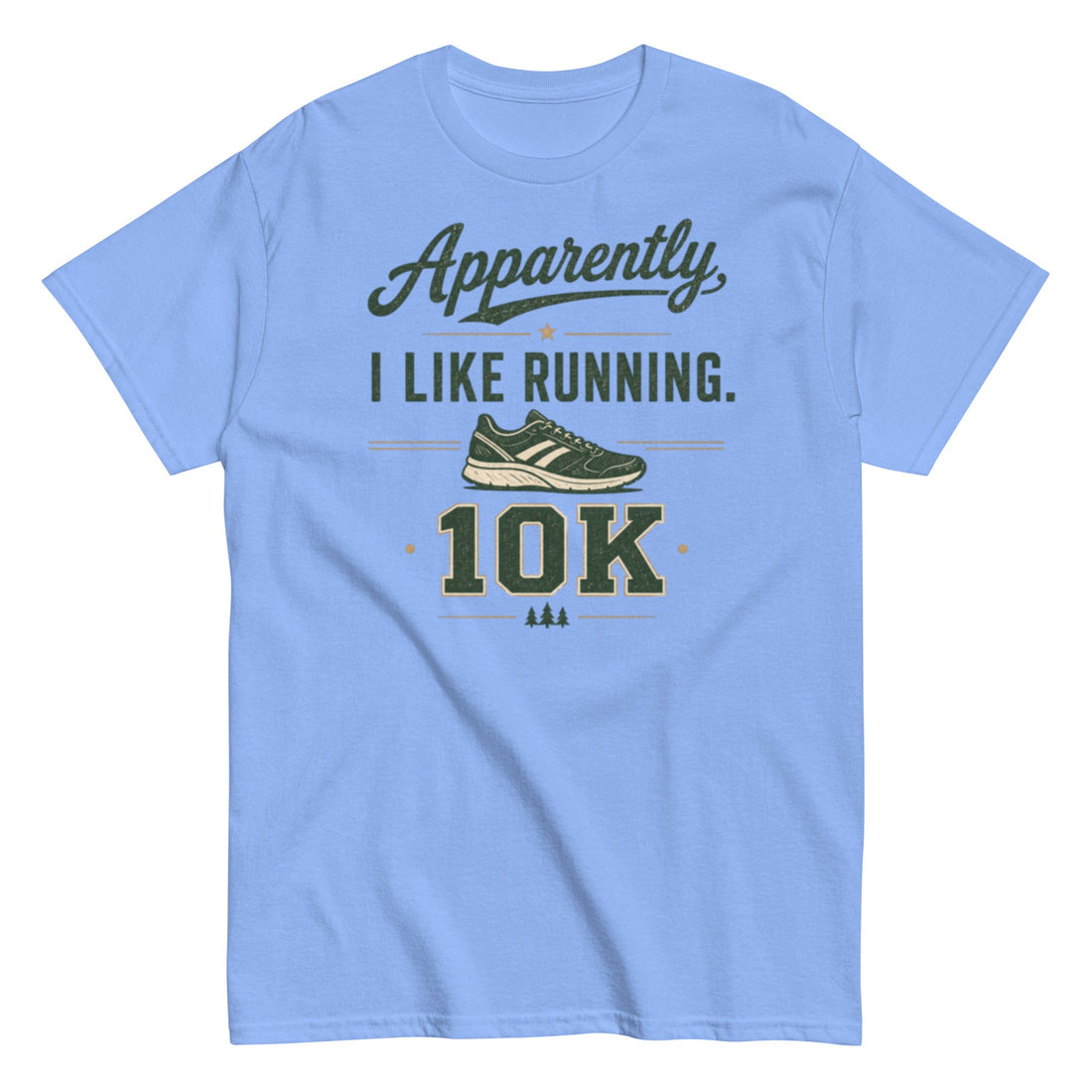 Apparently I Like Running 10K Shirt, Funny Runner Tee, Sponsored