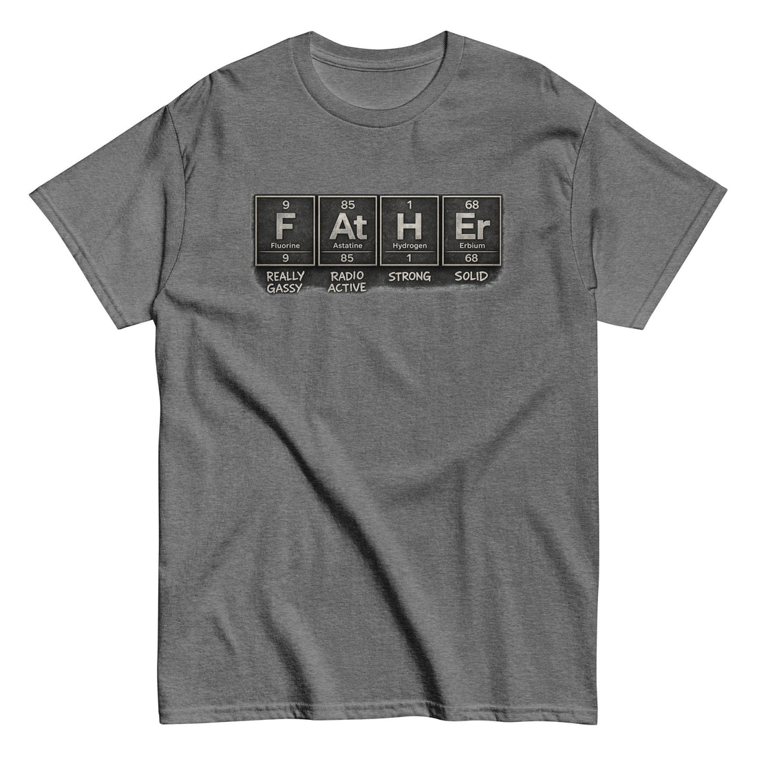 F-At-H-Er: Father Periodic Table T-Shirt