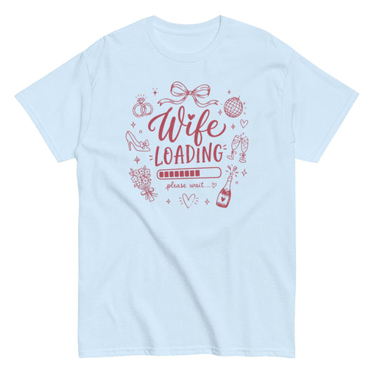 Wife Loading Bachelorette T-Shirt with Playful Bride-to-Be Vibe