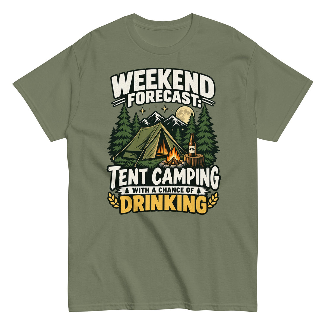 Weekend Forecast: Tent Camping With a Chance of Drinking Tee in Military Green