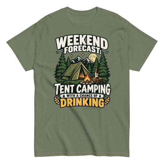 Weekend Forecast: Tent Camping With a Chance of Drinking Tee in Military Green