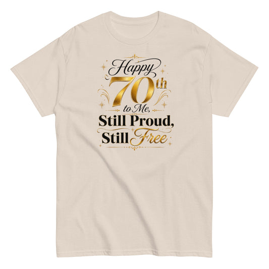 Happy 70th Birthday T-Shirt for a Proud and Free Celebration