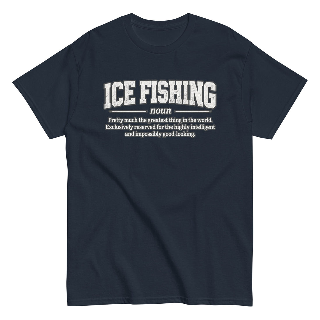 Ice Fishing Definition of Greatness – Unisex Cotton Tee front view in navy