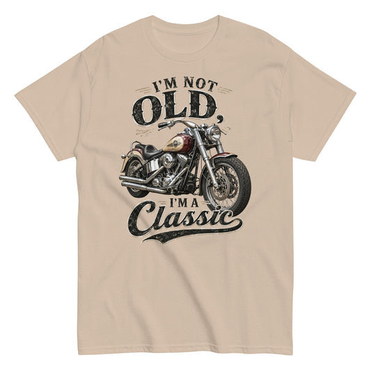 Classic Motorcycle - I’m Not Old, I’m a Classic Distressed Tee in sand color
