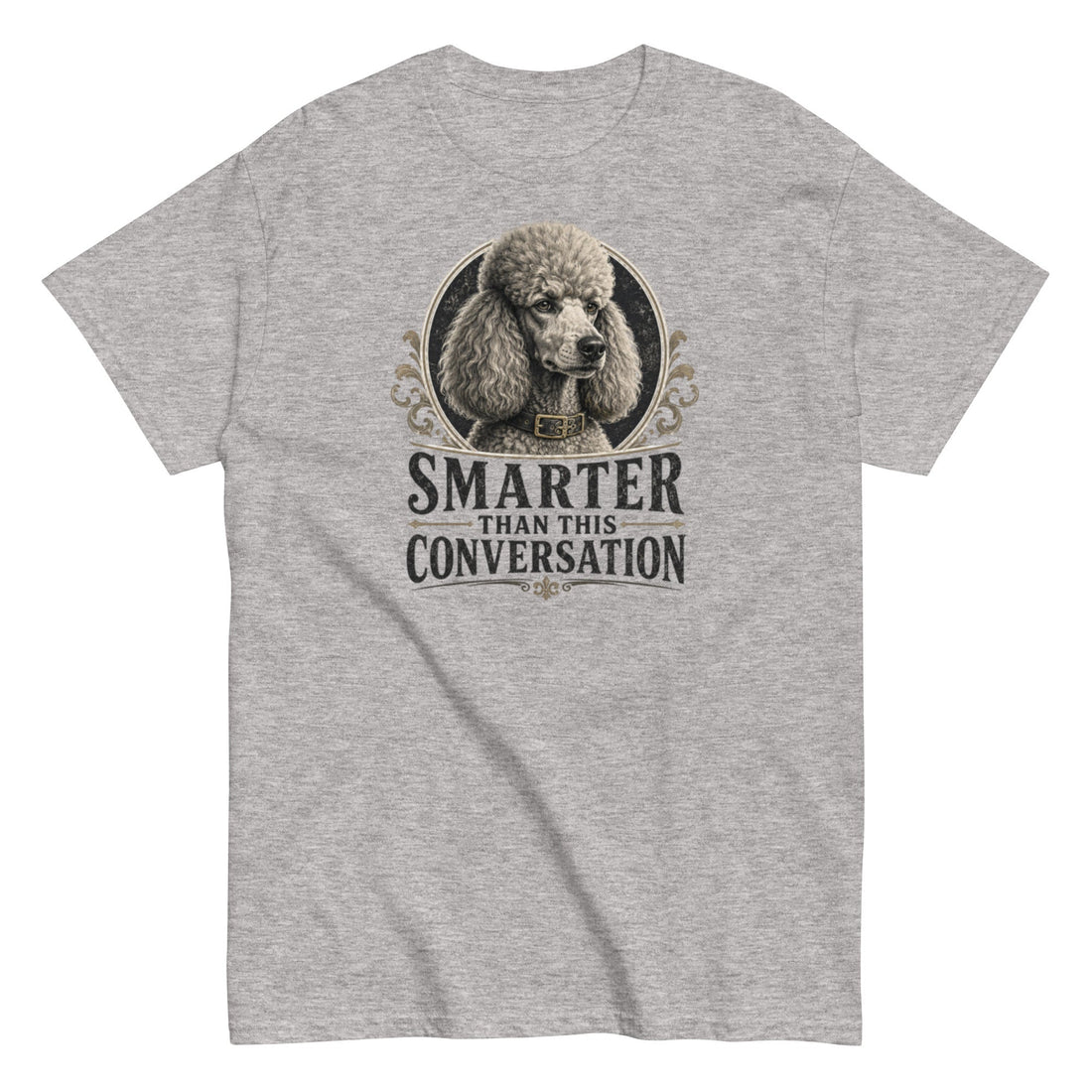 Poodle Smarter Than This Conversation T-Shirt