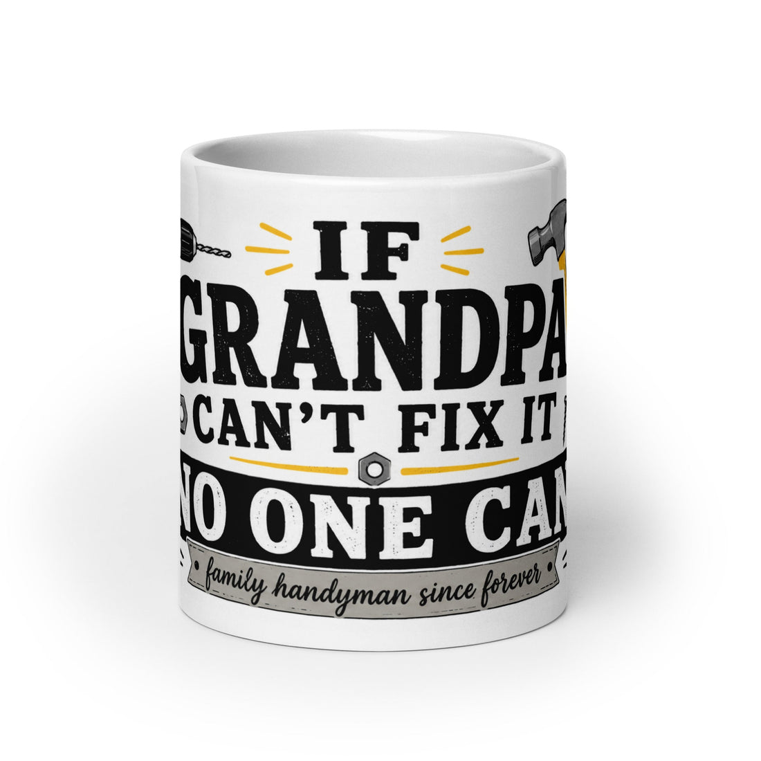 If Grandpa Can’t Fix It No One Can Mug