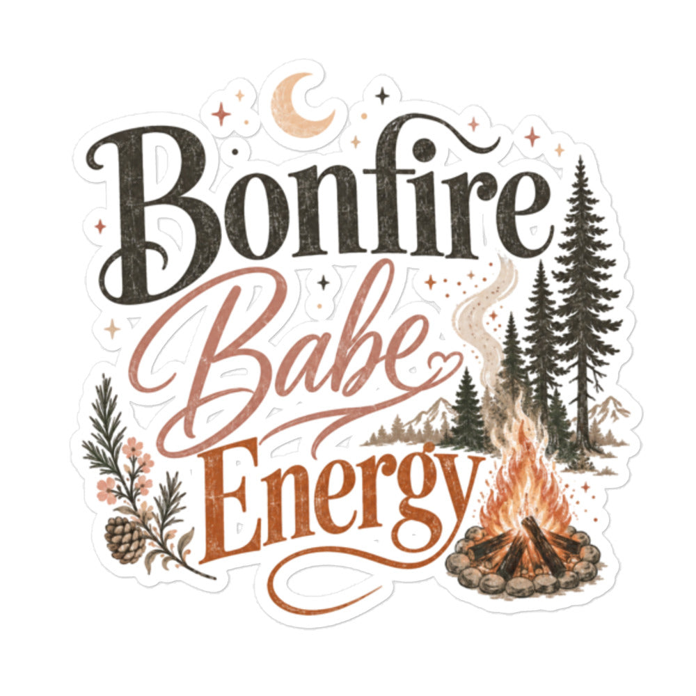 Bonfire Babe Energy Bubble-free Stickers with Bold Design