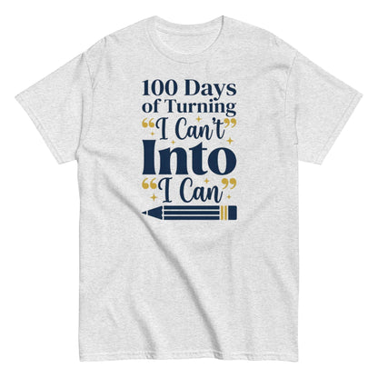 Inspirational teacher shirt for 100th day of school