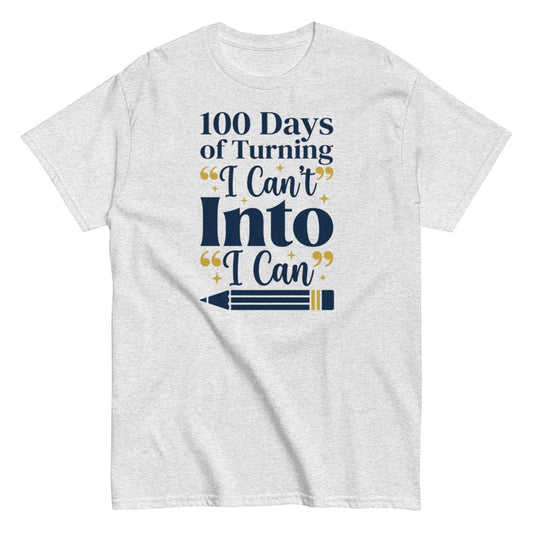 Inspirational teacher shirt for 100th day of school