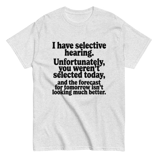Selective Hearing Shirt - Funny Introvert Tee