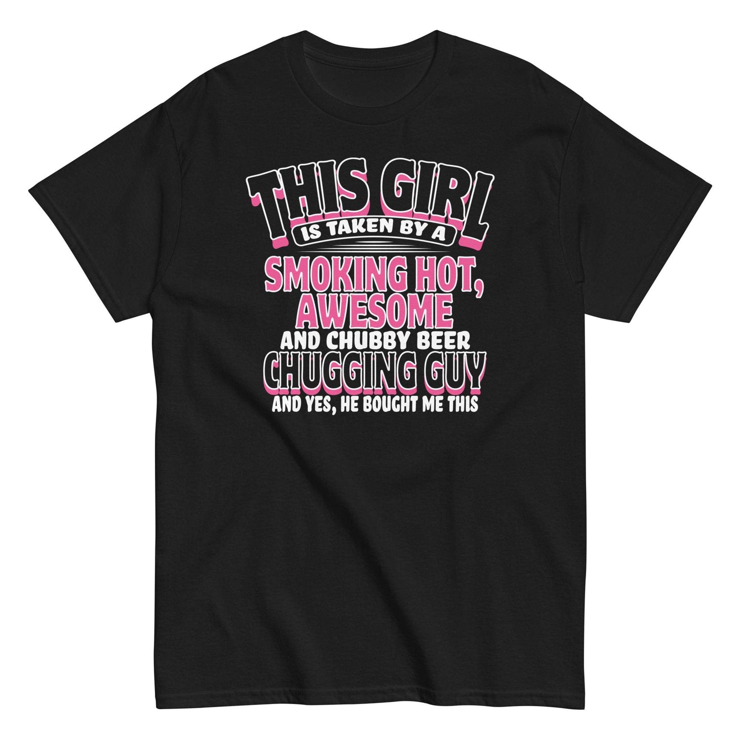 Funny couple shirt with chubby boyfriend chugging beer and taken girlfriend, perfect for a night out