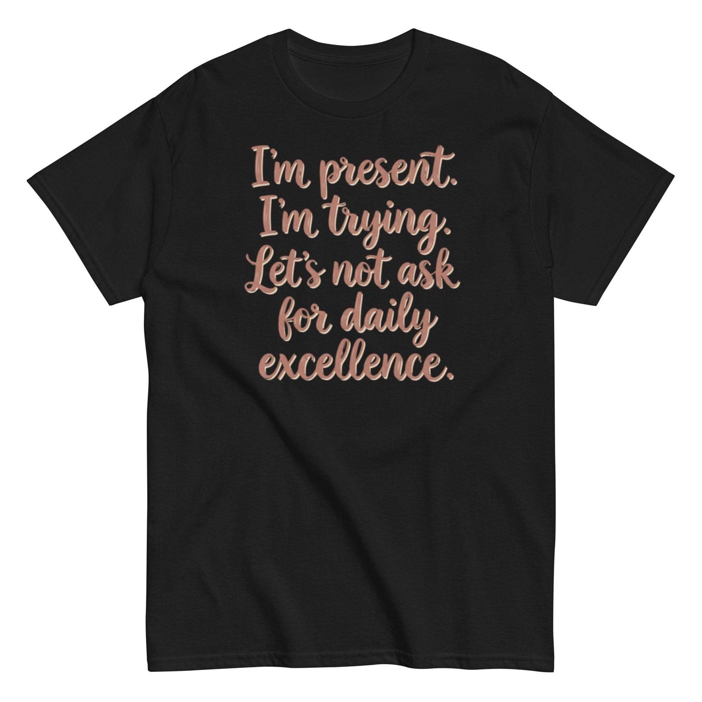 Daily Excellence Self Care Shirt - Unisex Tee for Mental Wellness Journey