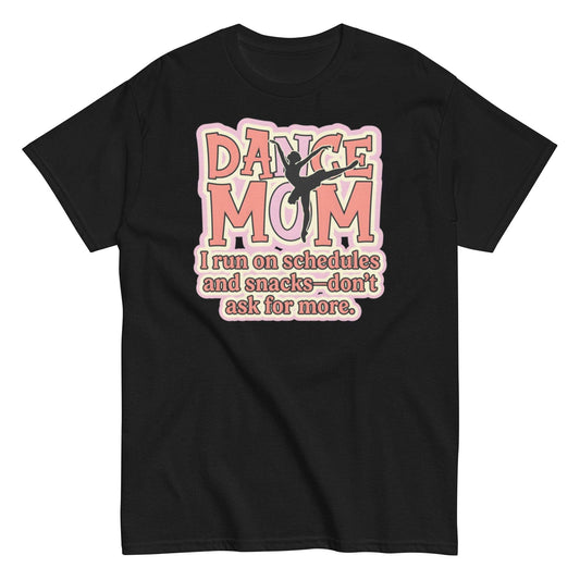 Dance Mom Shirt, Unisex Tee for Competition Dance Season
