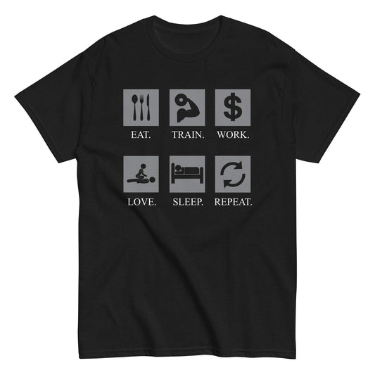 Eat, Workout, Make Money, Love, Sleep, Repeat Tee