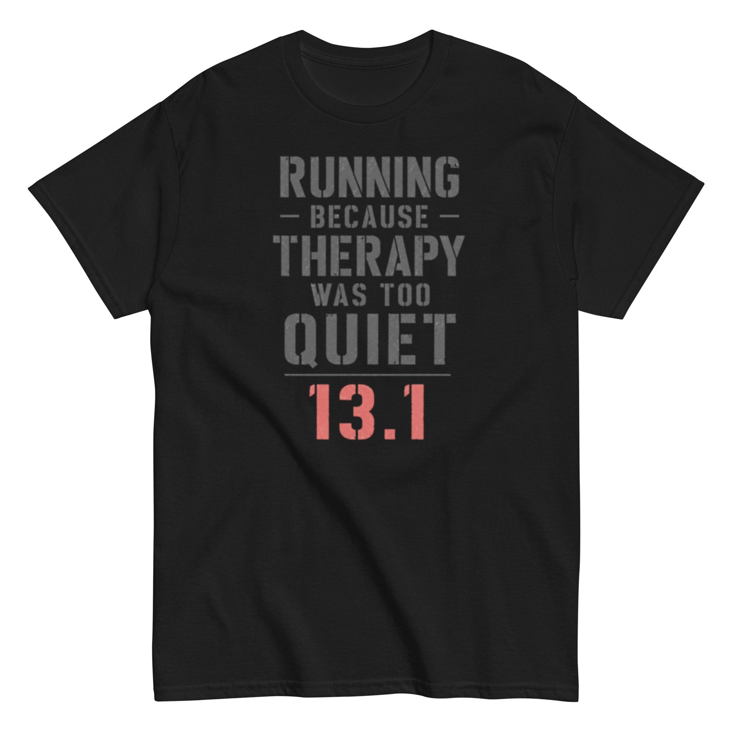 Funny half marathon shirt with bold typography and playful statement
