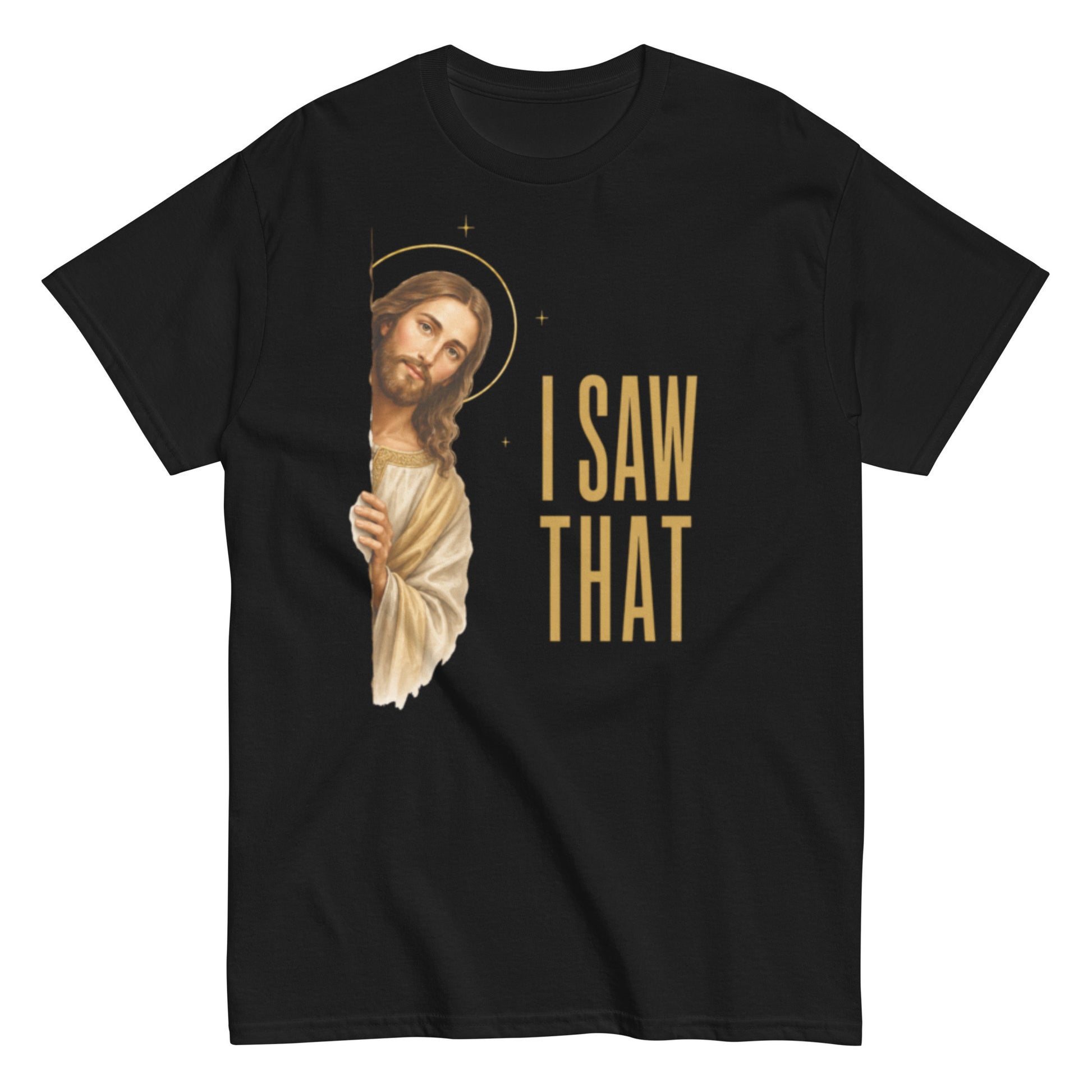 I Saw That, Jesus Peeking Tee - Unisex Classic Tee