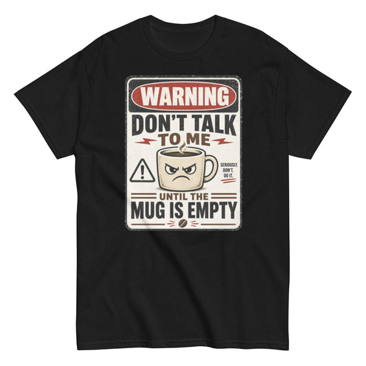 Coffee lover tee with warning sign and angry mug icon