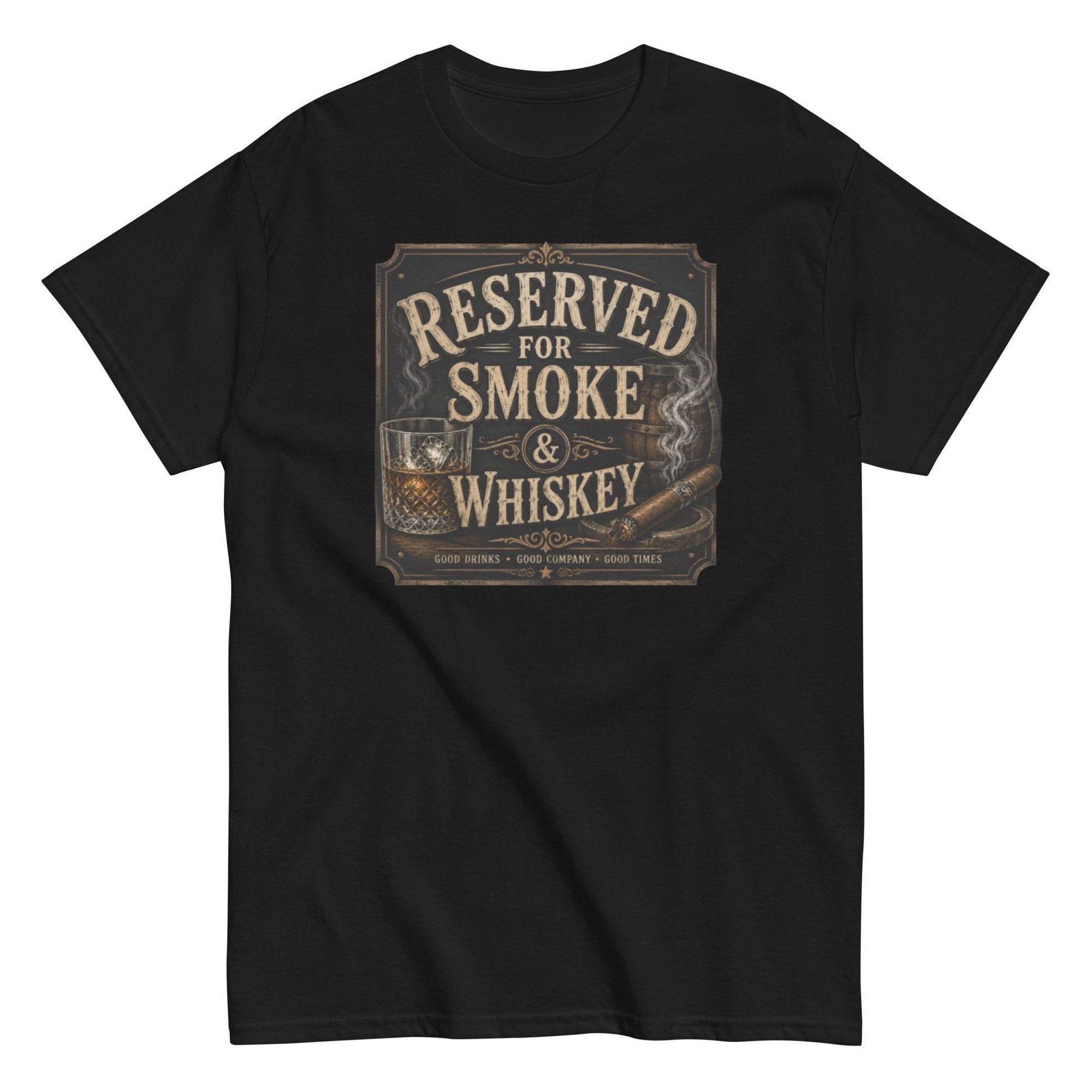 Reserved for Smoke & Whiskey T-Shirt - Cigar and Whiskey Motif