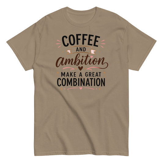 Coffee Drinker T-shirt: Coffee and Ambition Combo Design