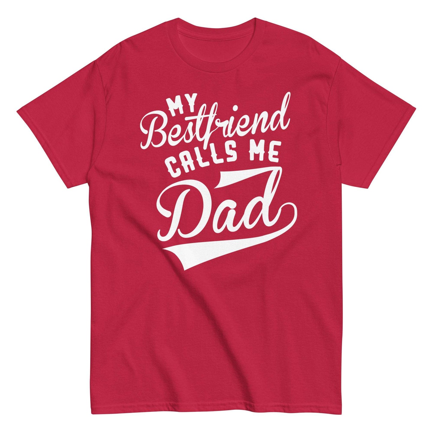 My Best Friend Calls Me Dad Unisex Tee