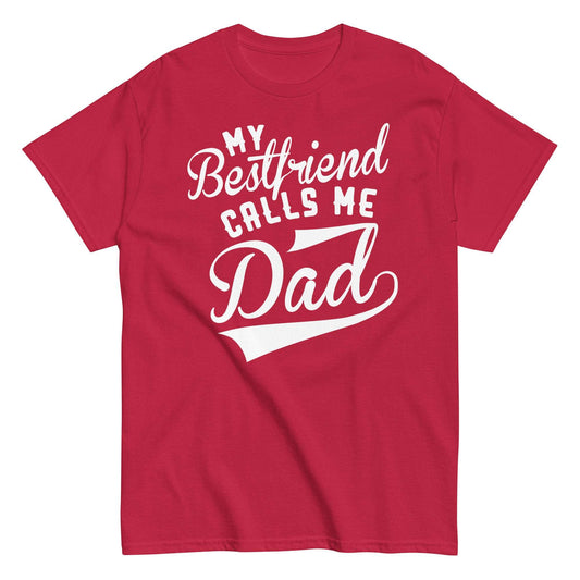 My Best Friend Calls Me Dad Unisex Tee