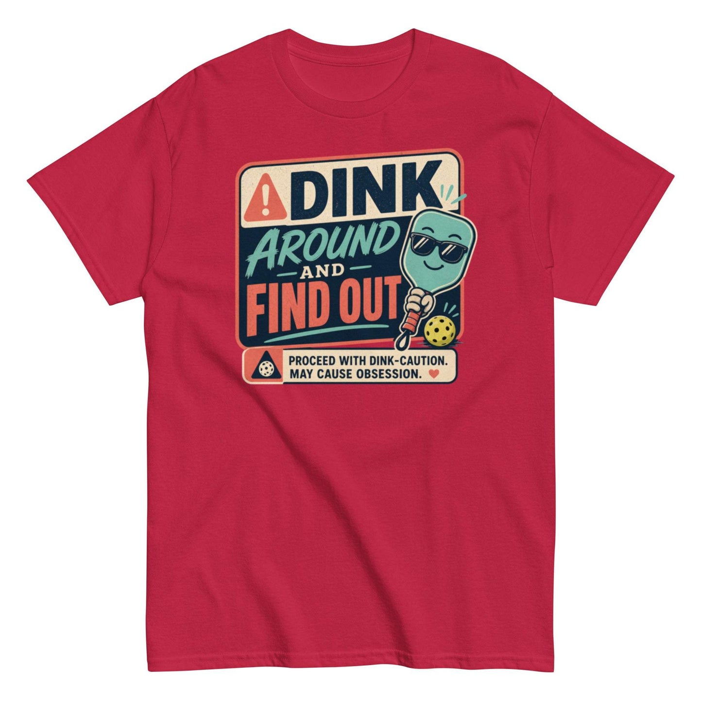 Dink Around and Find Out Pickleball tee in various sizes and colors