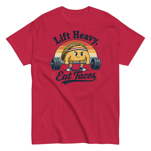 Lift Heavy Eat Tacos - Deadlift Unisex Classic Tee