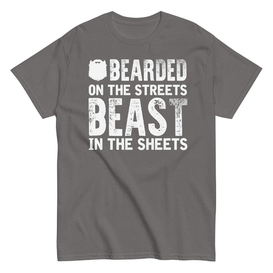 Bearded on the Streets, Beast in the Sheets Tee
