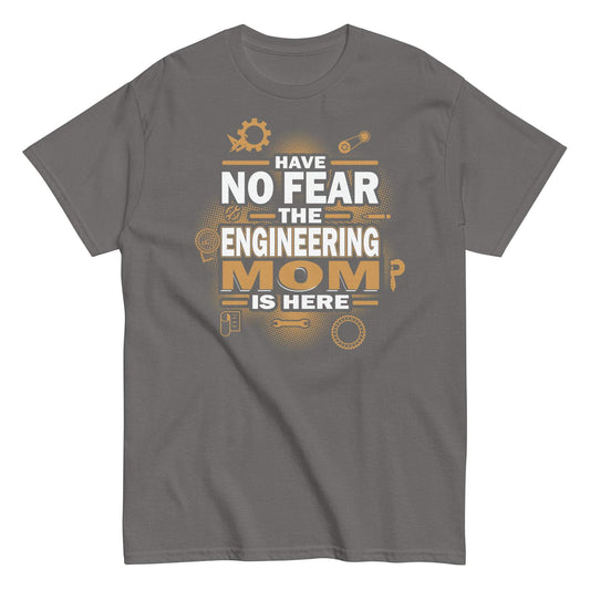 Engineering Mom T-Shirt - Fearless and Fabulous