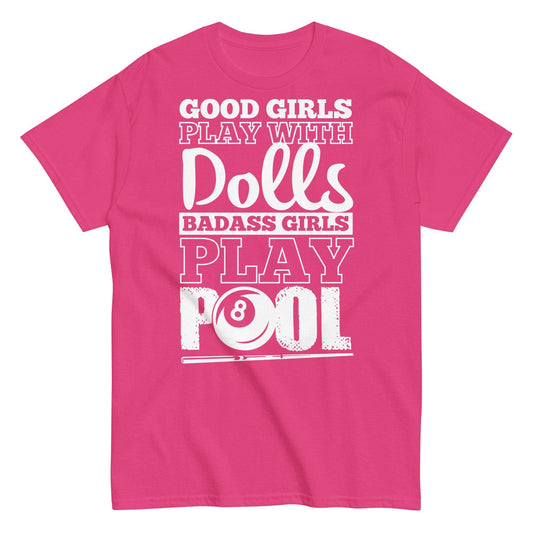 Bad*ass Girls Play Pool Unisex Tee