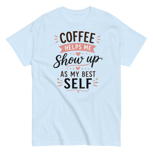 Coffee Drinker T-shirt: Embrace Your Best Self with Coffee