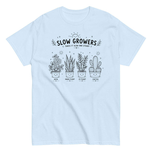 Slow Grower Plants Unisex Tee for Garden and Plant Lovers