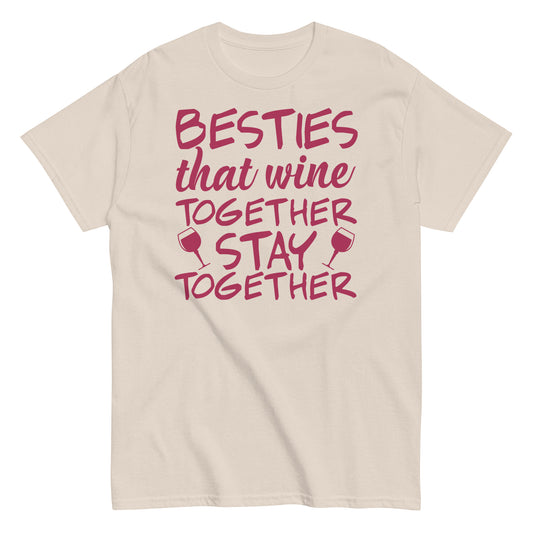 Besties That Wine Together Tee