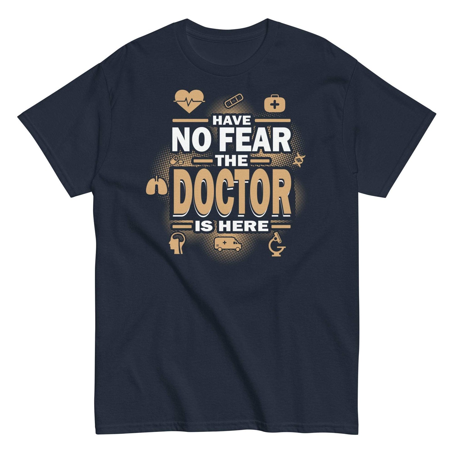 Doctor Is Here Tee - Medical Profession Humor Shirt