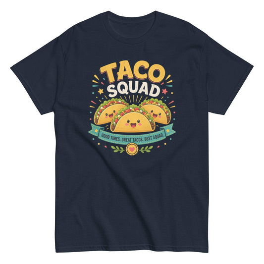 Taco Squad Classic Unisex Tee - Good Times, Great Tacos