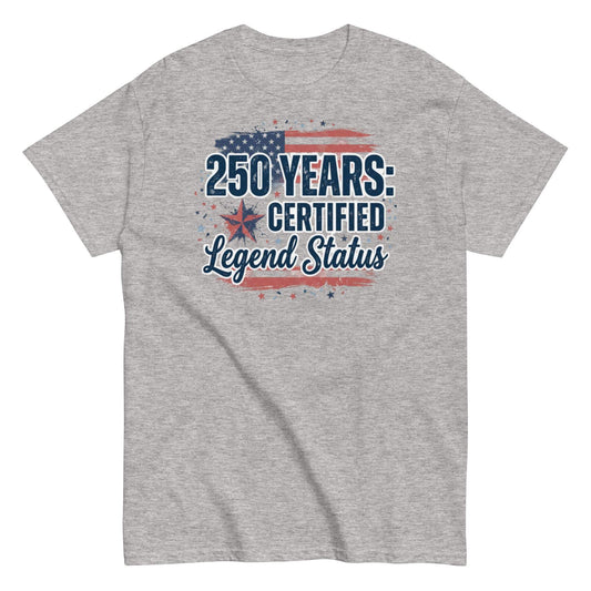 Certified Legend Status 250th Anniversary Tee - Patriotic t-shirt for proud Americans