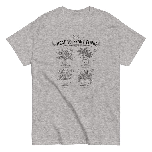 Heat tolerant plants tee for garden lovers