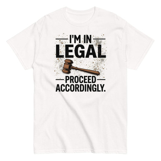 Legal Proceed Accordingly T-Shirt - Unisex tee with gavel graphic for lawyers and attorneys
