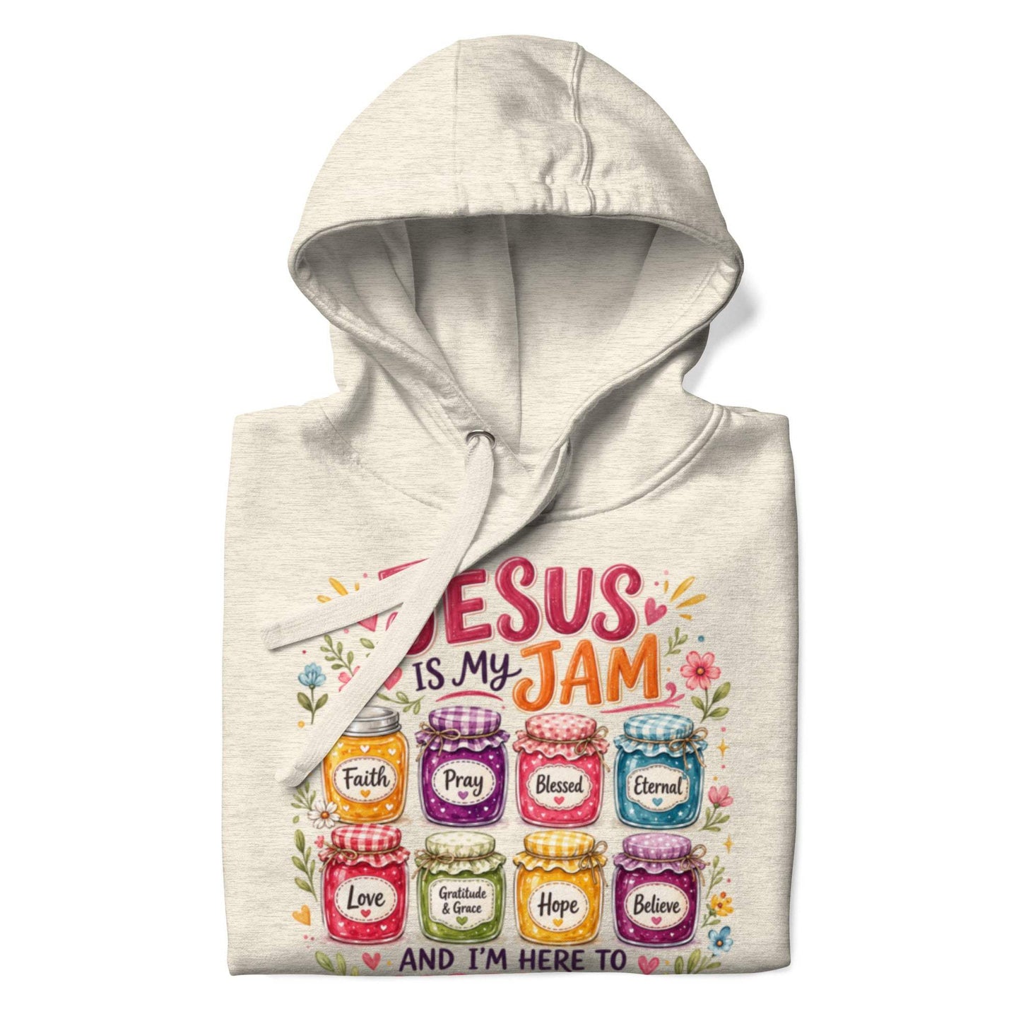 Unisex hoodie with 'Jesus Is My Jam' slogan and 'Faith Jam Jar' graphic
