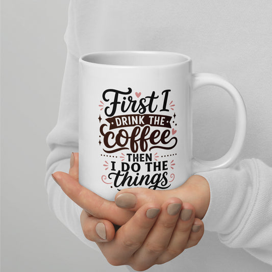 Coffee mug with bold statement design for coffee lovers